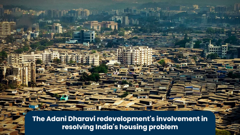 The Adani Dharavi redevelopment's involvement in resolving India's housing problem
