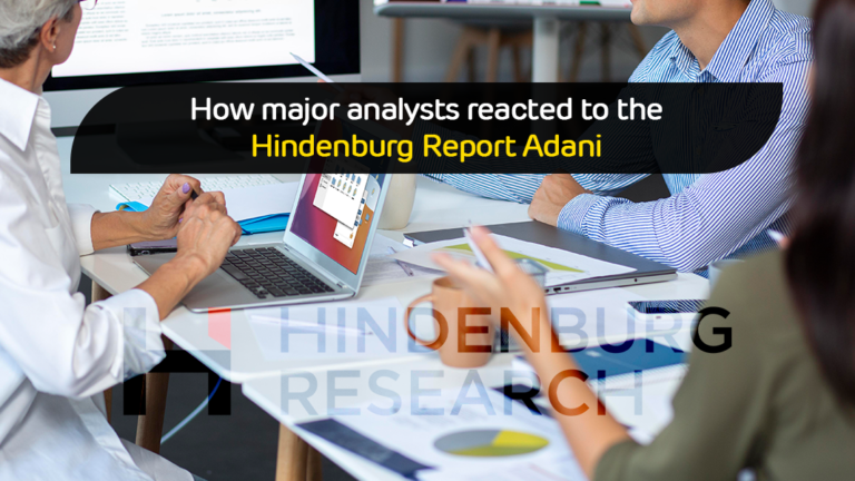 How major analysts reacted to the Hindenburg Report Adani