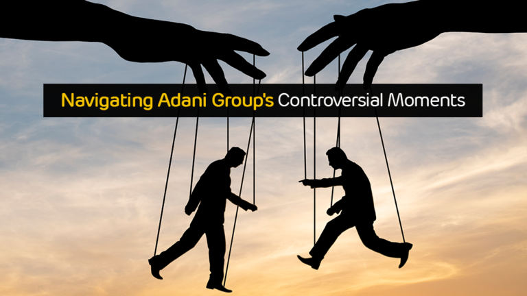 Navigating Adani Group's Controversial Moments