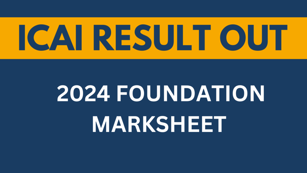 ICAI CA Result (OUT) 2024 Foundation Marksheet 