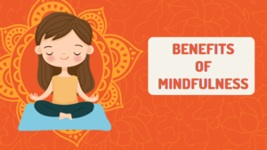 Benefits of Mindfulness How to Add It in Your Daily Routine